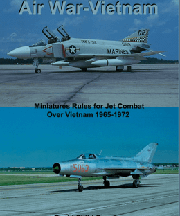 Air War Vietnam: Miniature Rules for Jet Combat Over Vietnam 1965-1972