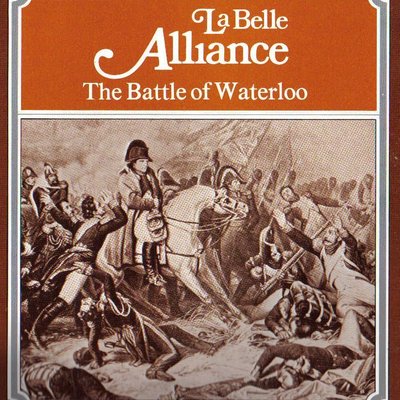 La Belle Alliance: The Battle of Waterloo