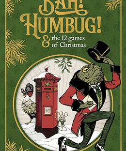 Bah! Humbug! and the 12 Games of Christmas