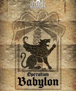 Dust Warfare: Operation Babylon
