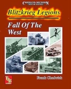 Command Decision: Test of Battle – Blitzkrieg Legions: Fall of the West