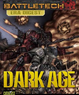BattleTech: Era Digest – Dark Age