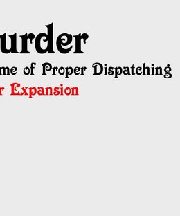 Polite Murder: 6th Murderous Player Expansion