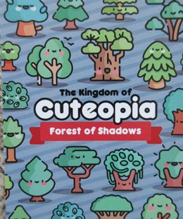 Kingdom of Cutetopia: Forest of Shadows