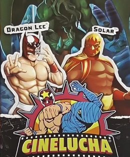 CineLucha: Dragon Lee & Solar vs Cthulhu & The Mafia