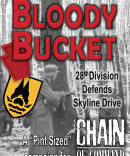 Bloody Bucket: 28th Division Defends Skyline Drive – A Pint Sized Campaign for Chain of Command