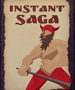 Instant Saga