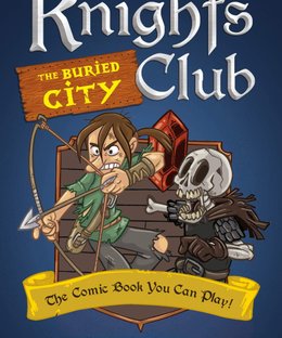 Knights Club: The Buried City