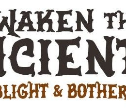 Awaken the Ancients: Blight and Bother
