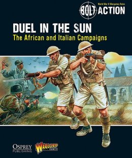 Bolt Action: Duel In The Sun – The African And Italian Campaigns