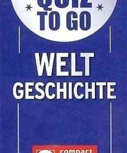 Quiz to go: Weltgeschichte