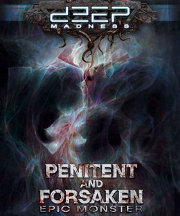 Deep Madness: Penitent and Forsaken Epic Monster