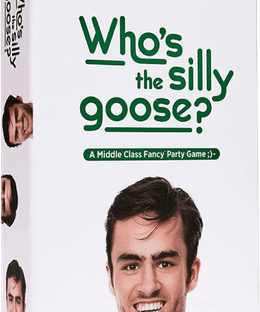 Who's the Silly Goose?