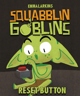 Squabblin Goblins: Reset Button