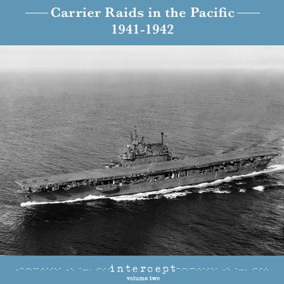 Pacific Chase: Carrier Raids in the Pacific, 1941-1942
