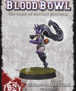 Blood Bowl (2016 edition): Roxanna Darknail – Star Player
