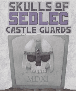 Skulls of Sedlec: Castle Guards