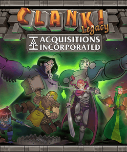 Clank! Legacy: Acquisitions Incorporated