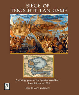 Siege of Tenochtitlan Game