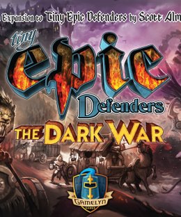 Tiny Epic Defenders: The Dark War