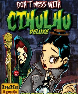 Don't Mess with Cthulhu Deluxe