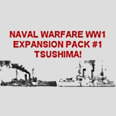 Naval Warfare WW1: Expansion Pack #1 – Tsushima
