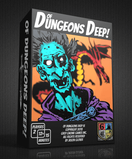 Of Dungeons Deep!