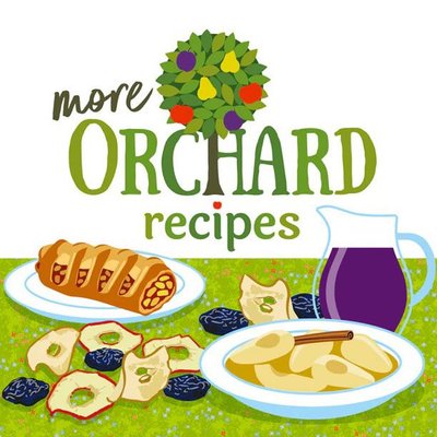 More Orchard Recipes