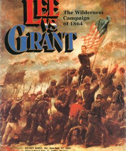 Lee vs. Grant: The Wilderness Campaign of 1864