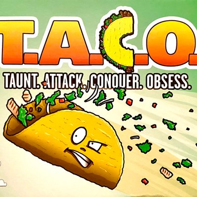 T.A.C.O.: Taunt, Attack, Conquer, Obsess