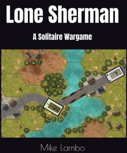 Lone Sherman: A Solitaire Wargame