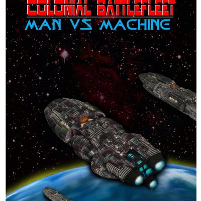 Colonial Battlefleet: Man vs. Machine