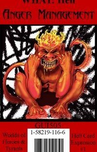 Worlds of Heroes & Tyrants: Hell Card Expansion #2 – Anger Management