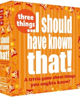 …I should have known that!: Three Things