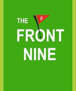 The Front Nine