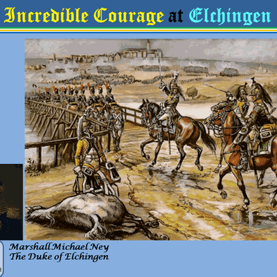 Incredible Courage at Elchingen