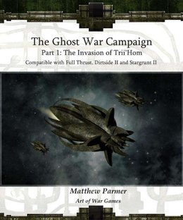 The Ghost War Campaign: Part 1 – The Invasion of Trii'Hom
