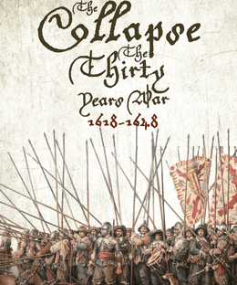 The Collapse: The Thirty Years War