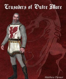 Get Some!: Fantasy Warfare – Crusaders of Outre Mare