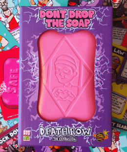 Don't drop the soap: Deathrow