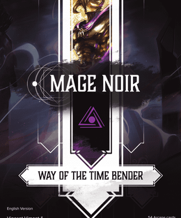 Mage Noir: Way of the Time Bender