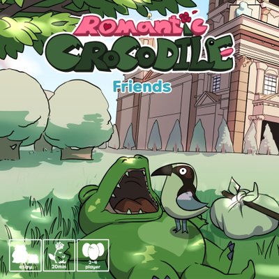 Romantic Crocodile: Friends