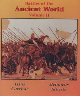 Battles of the Ancient World Volume II