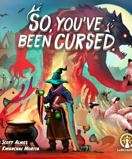 So, You've Been Cursed.