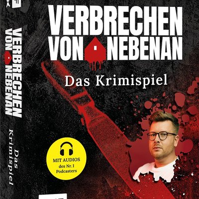 Verbrechen von nebenan: Das Krimispiel zum Nr. 1-Podcast