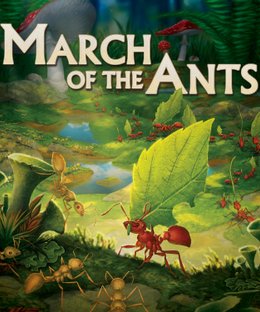 March of the Ants: Evolved Edition