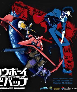 Cowboy Bebop: Boardgame Boogie