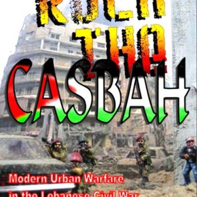 Rock the Casbah: Modern Urban Warfare in the Lebanese Civil War