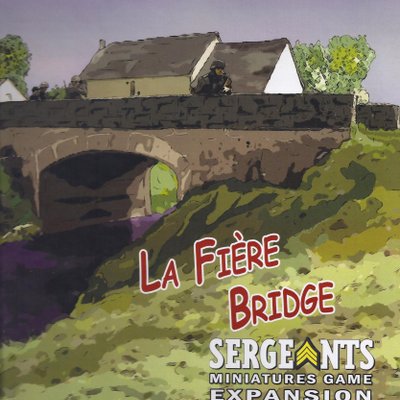 Sergeants Miniatures Game: La Fière Bridge