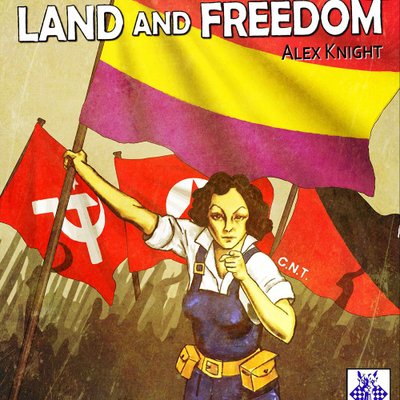 Land and Freedom: The Spanish Revolution and Civil War